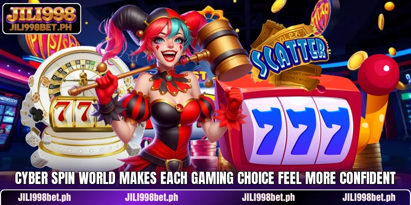 Cyber Spin World Makes Each Gaming Choice Feel More Confident