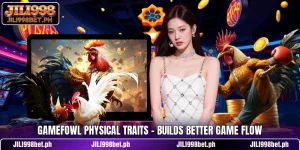 Gamefowl Physical Traits - Builds Better Game Flow