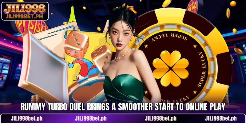 Rummy Turbo Duel Brings A Smoother Start To Online Play