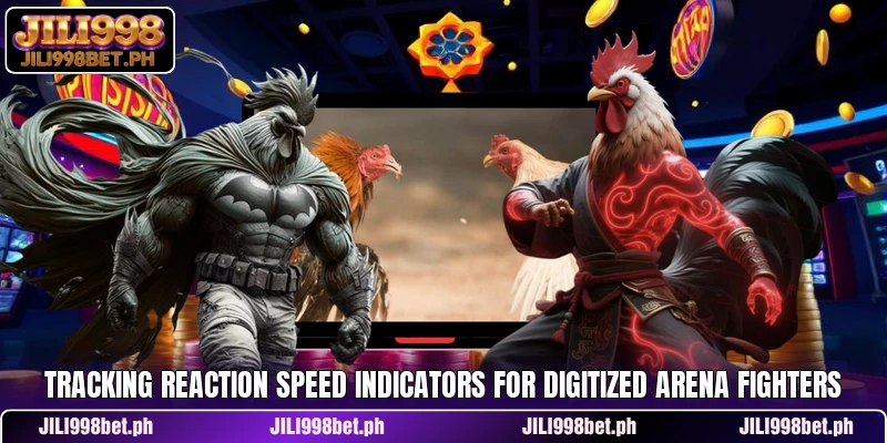 Tracking reaction speed indicators for digitized arena fighters
